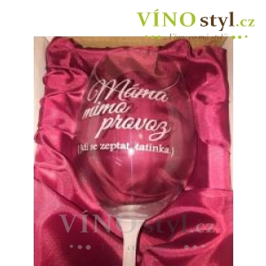 Designová sklenice na víno " Máma mimo provoz - jdi se zeptat taťínka "